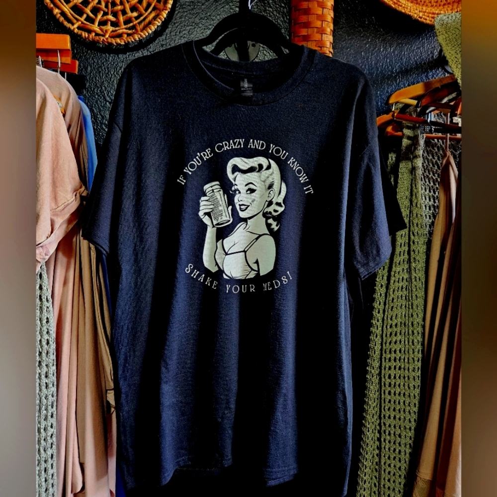 'If You're Crazy and You Know It, Shake Your Meds' graphic tee - Picture 5 of 7